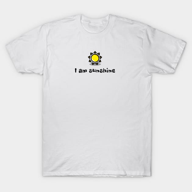 I Am The Sunshine T-Shirt by Cranky Goat